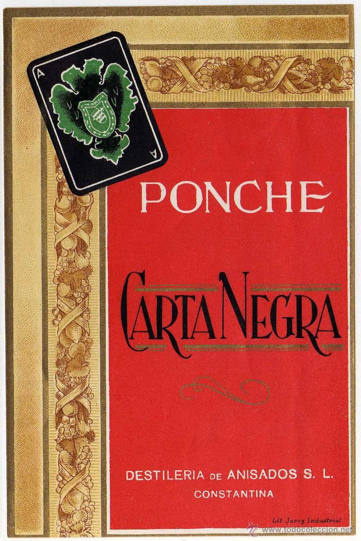 Etichette antiche: BONITA ETIQUETA - PONCHE CARTA NEGRA - DESTILERIAS DE ANISADOS - CONSTANTINA - SEVILLA