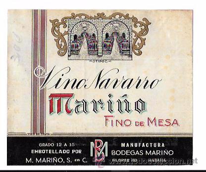 Old Labels: ETIQUETA DE VINO NAVARRO. MARI&Ntilde;O. FINO DE MESA. HABANA, CUBA.