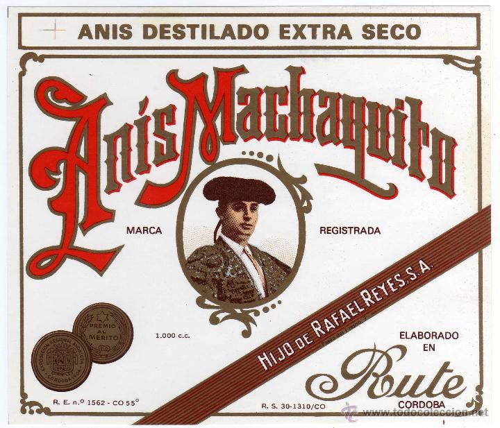 Old Labels: ETIQUETA ANIS MACHAQUITO - HIJO DE RAFAEL REYES - RUTE - CORDOBA