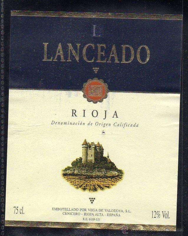 Etiquetas antiguas: ET0075, ETIQUETA DE VINO, LANCEADO, RIOJA.