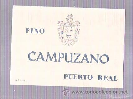 Old Labels: ETIQUETA DE FINO CAMPUZANO. PUERTO REAL. CADIZ.
