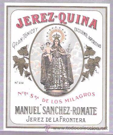 Etiquetas antiguas: ETIQUETA DE JEREZ-QUINA. NTRA. SRA. DE LOS MILAGROS. MANUEL SANCHEZ ROMATE. JEREZ.