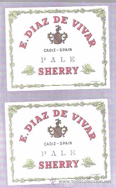 Old Labels: LOTE DE 2 ESTIQUETAS. E. DIAZ DE VIVAR. PALE SHERRY. CADIZ.