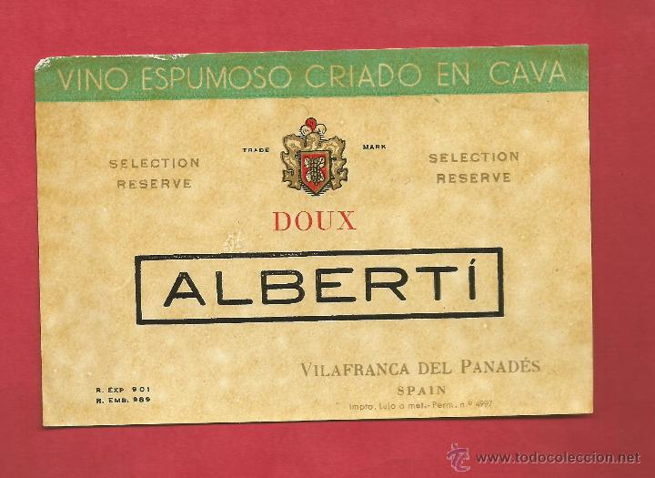 Etiquetas antiguas: VINO ESPUMOSO DOUX ALBERTI VILLAFRANCA PANADES  Etiqueta antigua  CAVA CHAMPAGNE