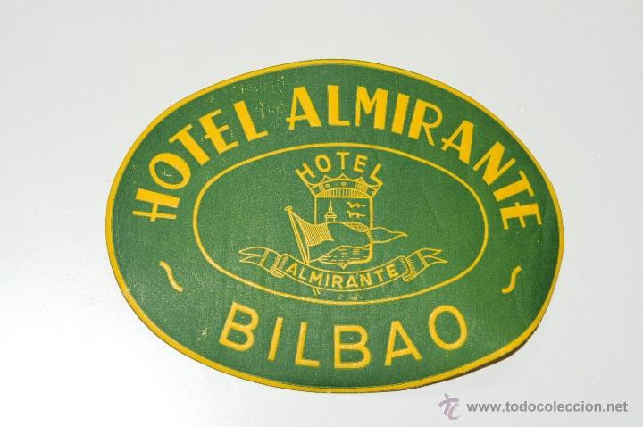 Old Labels: ETIQUETA DE HOTEL ALMIRANTE BILBAO COMPRA MINIMA PARA ENVIAR CINCO EUROS