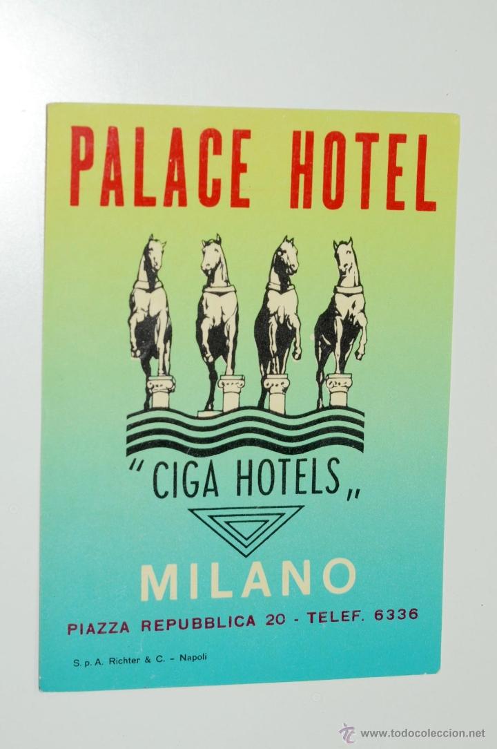 Etiquetas antiguas: ETIQUETA PALACE HOTEL CIGA HOTELS MILANO