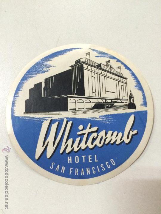 Etiquetas antiguas: ETIQUETA HOTEL WHITCOMB, SAN FRANCISCO, ESTADOS UNIDOS. 11 CM DE DIAMETRO.