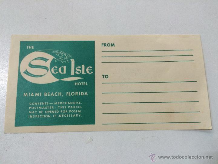 Etiquetas antiguas: ETIQUETA HOTEL THE SEA ISLE, MIAMI BEACH, FLORIDA, ESTADOS UNIDOS. 16 X 8 CM