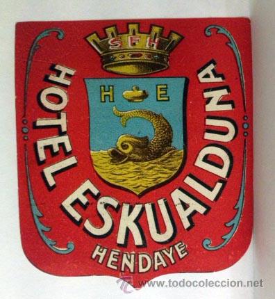 Etiquetas antiguas: Etiqueta Hotel Eskualduna. Hendaye 1912 (Pais Vasco. Hendaya)