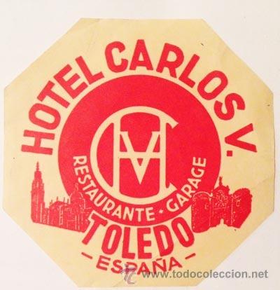Etiquetas antiguas: Etiqueta Hotel Carlos V. Toledo