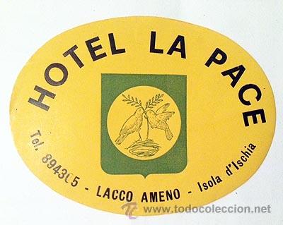 Etiquetas antiguas: Etiqueta Hotel La Pace. Lacco Ameno. Isola d&acute;Ischia (AMARILLA)