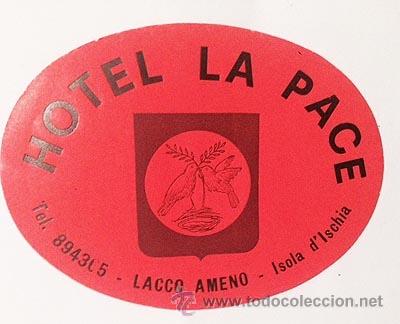 Etiquetas antiguas: Etiqueta Hotel La Pace. Lacco Ameno. Isola d&acute;Ischia (ROJA)