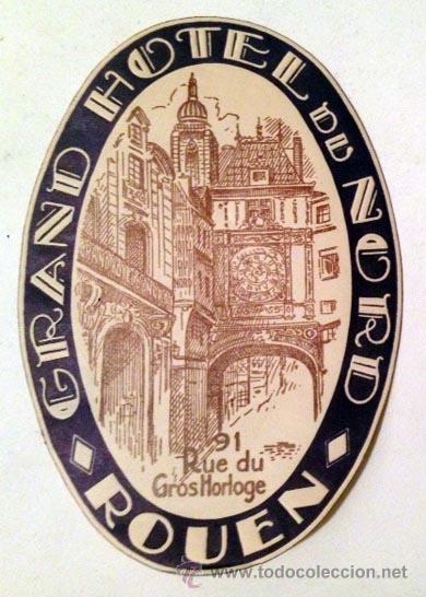Etiquetas antiguas: Grand H&ocirc;tel du Nord. Rouen. Etiqueta