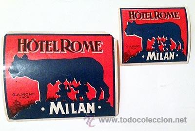 Etiquetas antiguas: H&ocirc;tel Rome. Milan. (G.A. Monti Prop.) (tama&ntilde;o grande) etiqueta
