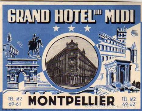 Etiquetas antiguas: Preciosa etiqueta original Gran Hotel du Midi. Montpellier 12,50 x 9,50 cm