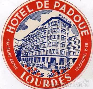 Etiquetas antiguas: Preciosa etiqueta Hotel de Padoue Lourdes. 9,50 cm de di&aacute;metro.