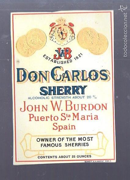 Old Labels: COPIA DE ETIQUETA. DON CARLOS SHERRY. JOHN W. BURDON. PUERTO SANTA MARIA.