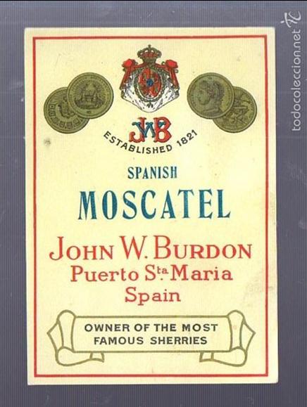 Old Labels: COPIA DE ETIQUETA. MOSCATEL. JOHN W. BURDON. PUERTO SANTA MARIA.