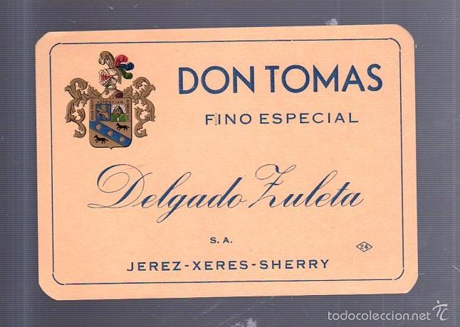 Old Labels: ETIQUETA DE VINO. DON TOMAS. FINO ESPECIAL. DELGADO ZULETA