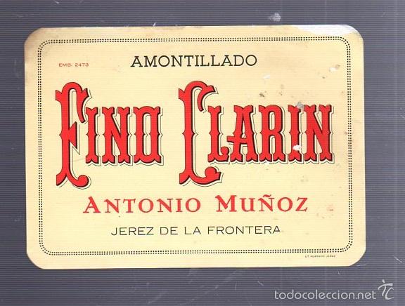 Old Labels: ETIQUETA DE AMONTILLADO. FINO CLARIN. ANTONIO MU&Ntilde;OZ. JEREZ