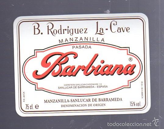 Old Labels: ETIQUETA. MANZANILLA PASADA. BARBIANA. B.RODRIGUEZ LA-CAVE. SANLUCAR DE BARRAMEDA