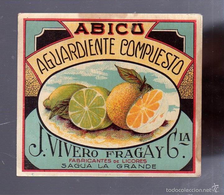 Old Labels: ETIQUETA. AGUARDIENTE COMPUESTO. ABICU. J.VIVERO FRAGA Y CIA. SAGUA LA GRANDE. 10 X 9CM