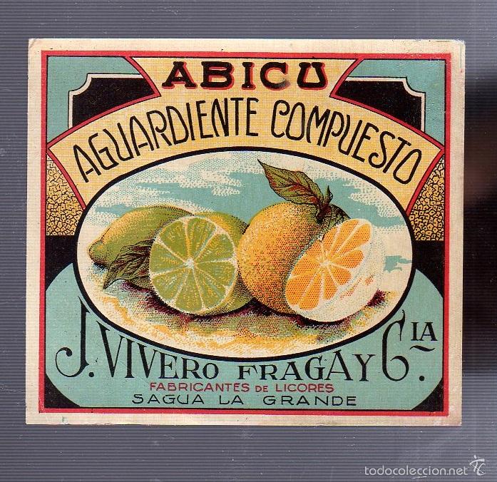 Old Labels: ETIQUETA. AGUARDIENTE COMPUESTO. ABICU. J.VIVERO FRAGA Y CIA. SAGUA LA GRANDE. 10 X 9CM