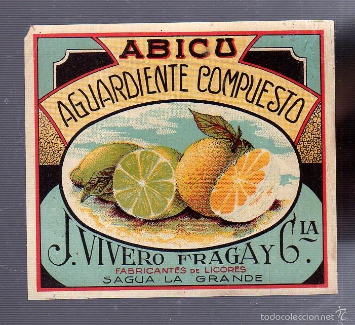 Alte Etiketten: ETIQUETA. AGUARDIENTE COMPUESTO. ABICU. J.VIVERO FRAGA Y CIA. SAGUA LA GRANDE. 10 X 9CM