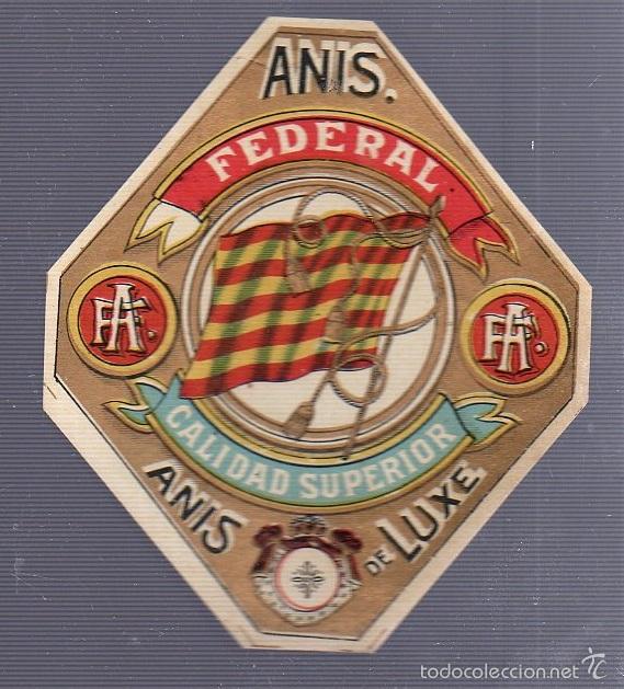 Alte Etiketten: ETIQUETA. ANIS FEDERAL. CALIDAD SUPERIOR. ANIS DELUXE. 10 X 8CM