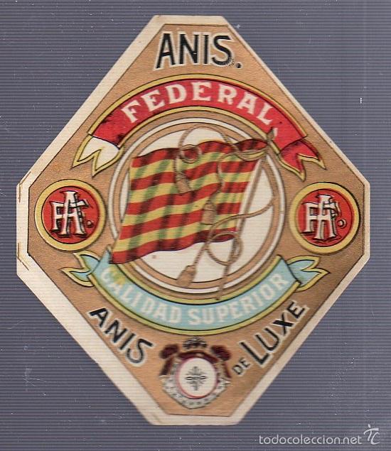 Alte Etiketten: ETIQUETA. ANIS FEDERAL. CALIDAD SUPERIOR. ANIS DELUXE. 10 X 8CM