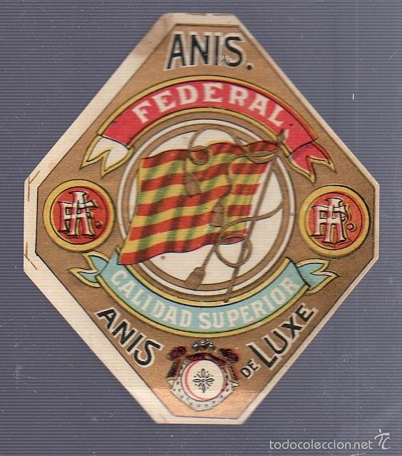 Alte Etiketten: ETIQUETA. ANIS FEDERAL. CALIDAD SUPERIOR. ANIS DELUXE. 10 X 8CM