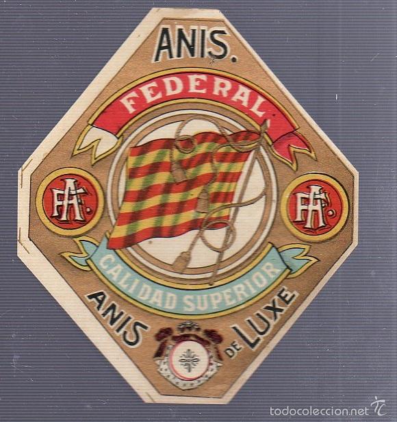 Alte Etiketten: ETIQUETA. ANIS FEDERAL. CALIDAD SUPERIOR. ANIS DELUXE. 10 X 8CM