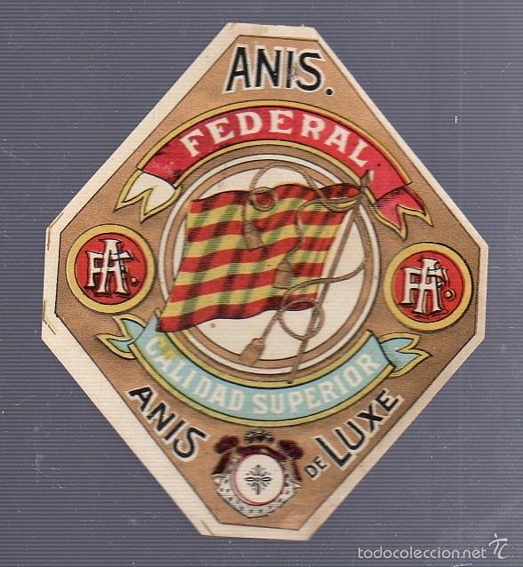 Alte Etiketten: ETIQUETA. ANIS FEDERAL. CALIDAD SUPERIOR. ANIS DELUXE. 10 X 8CM