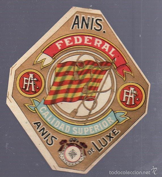 Alte Etiketten: ETIQUETA. ANIS FEDERAL. CALIDAD SUPERIOR. ANIS DELUXE. 10 X 8CM