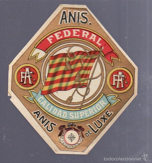 Alte Etiketten: ETIQUETA. ANIS FEDERAL. CALIDAD SUPERIOR. ANIS DELUXE. 10 X 8CM