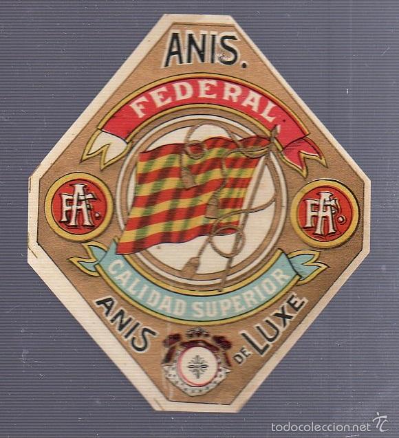 Alte Etiketten: ETIQUETA. ANIS FEDERAL. CALIDAD SUPERIOR. ANIS DELUXE. 10 X 8CM