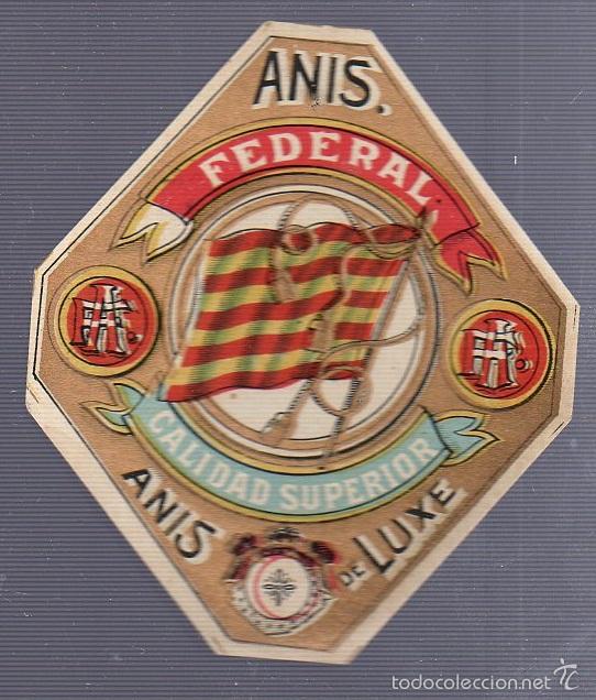 Alte Etiketten: ETIQUETA. ANIS FEDERAL. CALIDAD SUPERIOR. ANIS DELUXE. 10 X 8CM