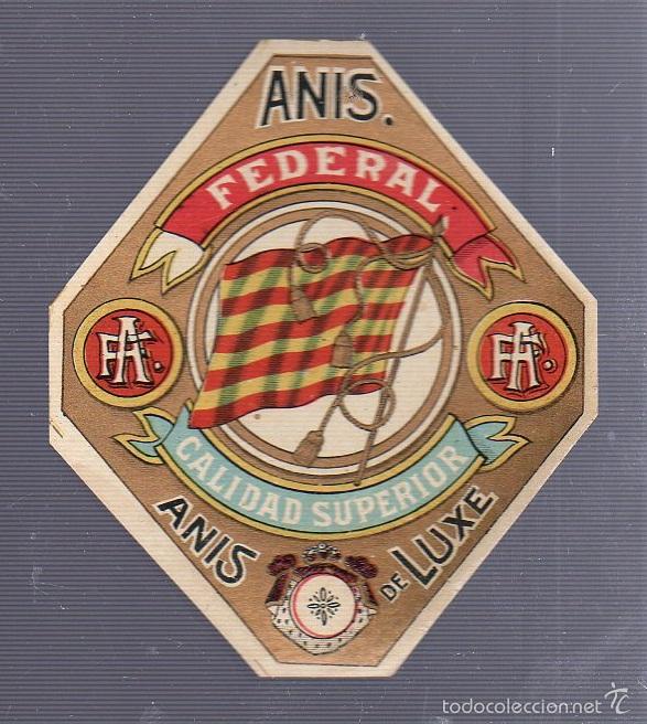 Alte Etiketten: ETIQUETA. ANIS FEDERAL. CALIDAD SUPERIOR. ANIS DELUXE. 10 X 8CM