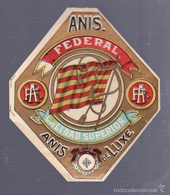 Alte Etiketten: ETIQUETA. ANIS FEDERAL. CALIDAD SUPERIOR. ANIS DELUXE. 10 X 8CM