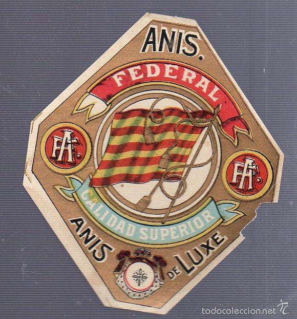 Alte Etiketten: ETIQUETA. ANIS FEDERAL. CALIDAD SUPERIOR. ANIS DELUXE. 10 X 8CM