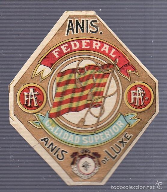 Alte Etiketten: ETIQUETA. ANIS FEDERAL. CALIDAD SUPERIOR. ANIS DELUXE. 10 X 8CM