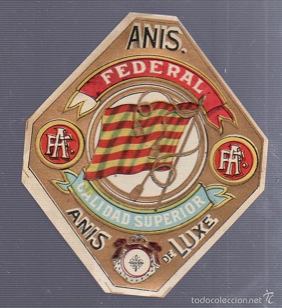 Alte Etiketten: ETIQUETA. ANIS FEDERAL. CALIDAD SUPERIOR. ANIS DELUXE. 10 X 8CM