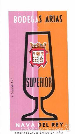 Old Labels: ETIQUETA DE BODEGAS ARIAS. SUPERIOR. NAVA DEL REY. EMBOTELLADO EN SU 3ER A&Ntilde;O.