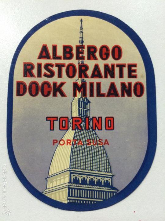 Etiquetas antiguas: ETIQUETA HOTEL ALBERGO DOCK MILANO PORTA SUSA TURIN TORINO ITALIA LUGGAGE LABEL.