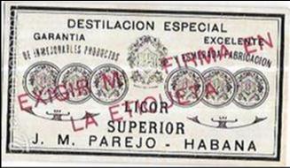 Alte Etiketten: ETIQUETA DE LICOR SUPERIOR. J. M. PAREJO - HABANA. DESTILACI&Oacute;N ESPECIAL.