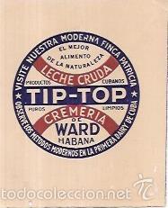 Alte Etiketten: ETIQUETA DE FARMACIA. LECHE CRUDA. TIP-TOP. CREMERIA DE WARD HABANA.