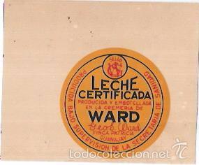 Alte Etiketten: ETIQUETA DE FARMACIA. LECHE CERTIFICADA WARD. GUANAJAY.