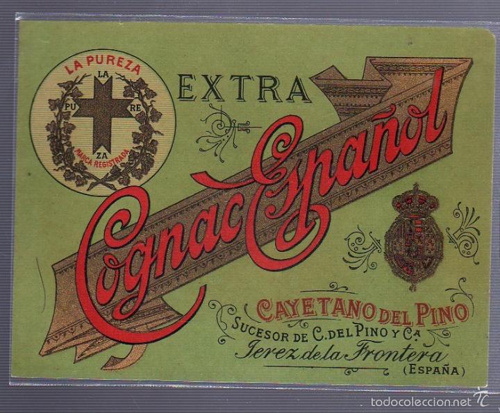 Alte Etiketten: ETIQUETA. COGNAC ESPA&Ntilde;OL. EXTRA. CAYETANO DEL PINO. JEREZ DE LA FRONTERA. LA PUREZA. 13 X 10CM