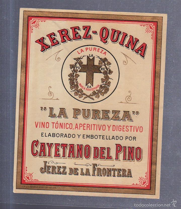 Etiquetas antiguas: ETIQUETA DE VINO. XEREZ-QUINA. LA PUREZA. CAYETANO DEL PINO. JEREZ DE LA FRONTERA. 11 X 14CM