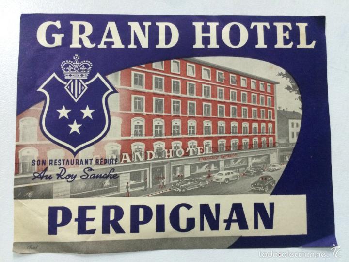 Etiquetas antiguas: ETIQUETA GRAND HOTEL PERPIGNAN, FRANCIA, LUGGAGE LABEL, MEDIDAS 13,2 X 10 CM